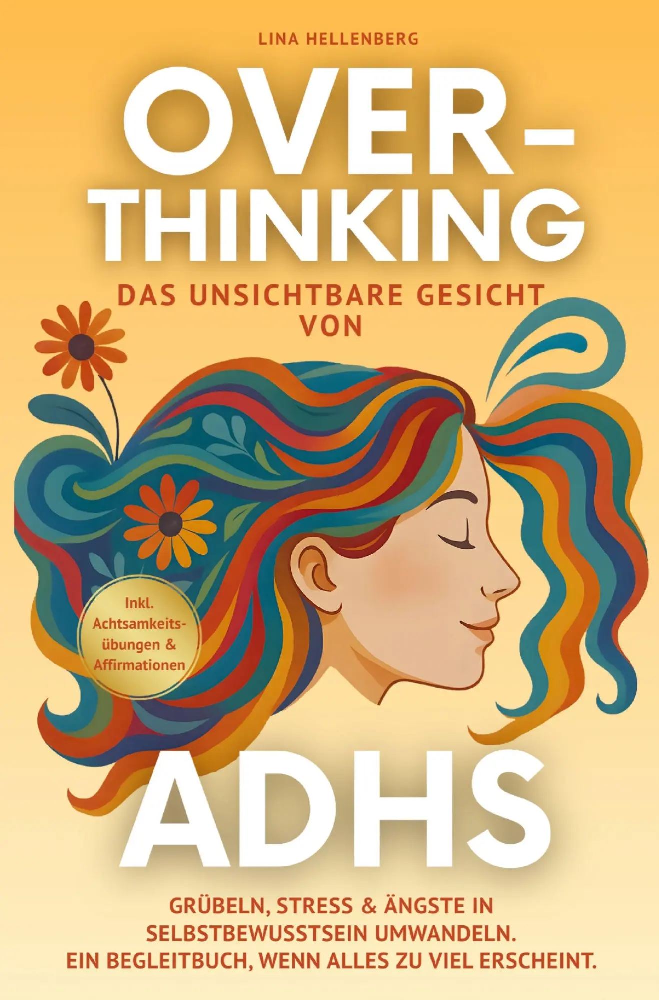 Cover: 9783903557048 | Overthinking - das unsichtbare Gesicht von ADHS | Lina Hellenberg