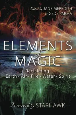Cover: 9780738757148 | Elements of Magic | Reclaiming Earth, Air, Fire, Water &amp; Spirit | Buch