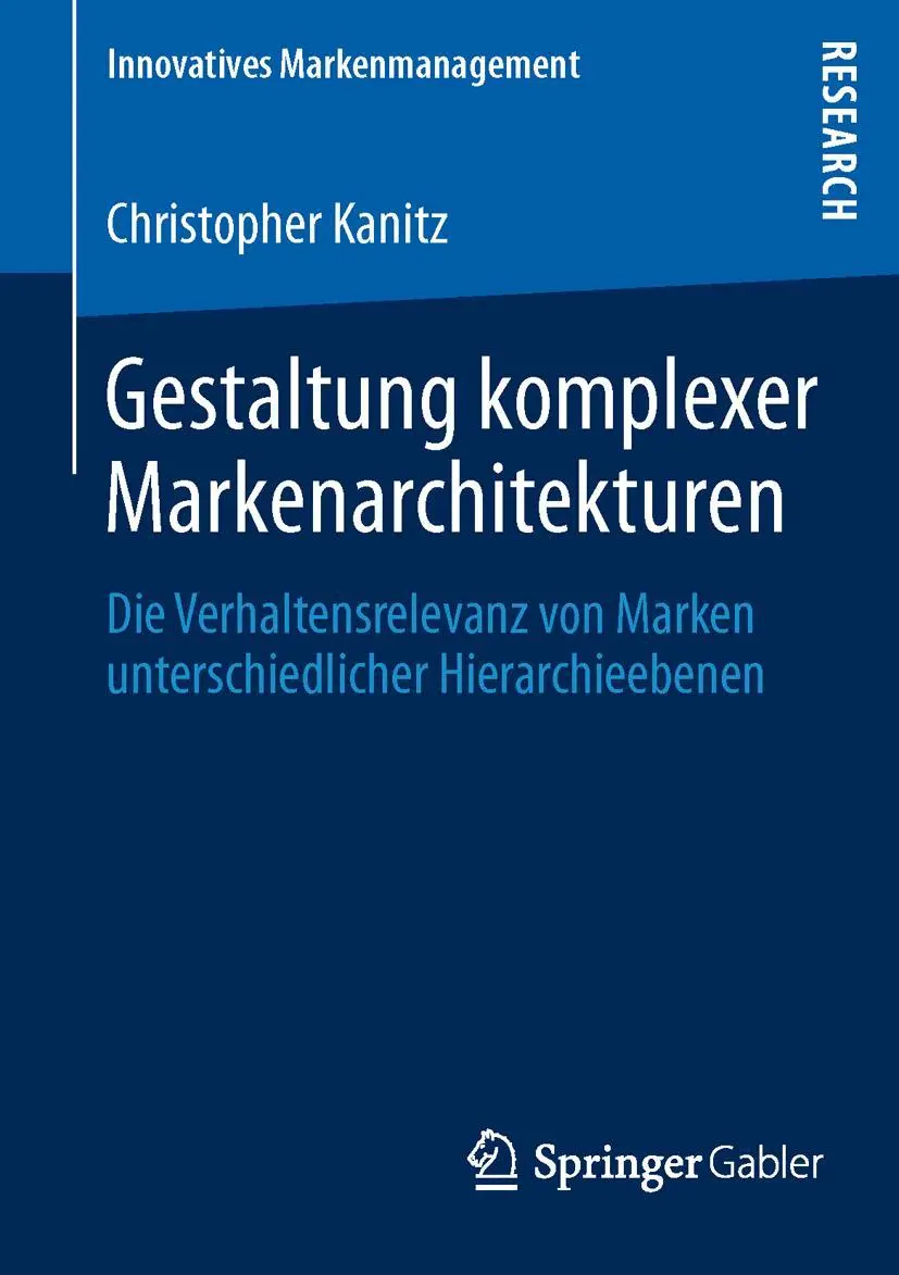 Cover: 9783658027148 | Gestaltung komplexer Markenarchitekturen | Christopher Kanitz | Buch