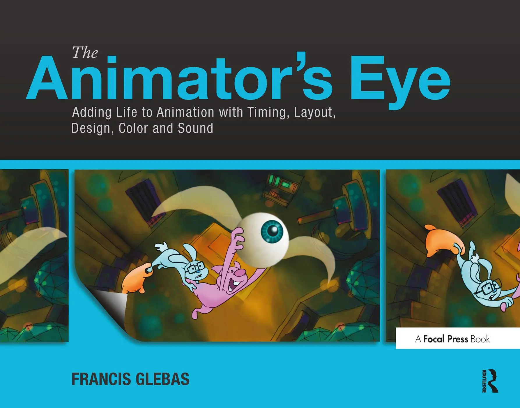 Cover: 9780240817248 | The Animator's Eye | Francis Glebas | Taschenbuch | Englisch | 2012
