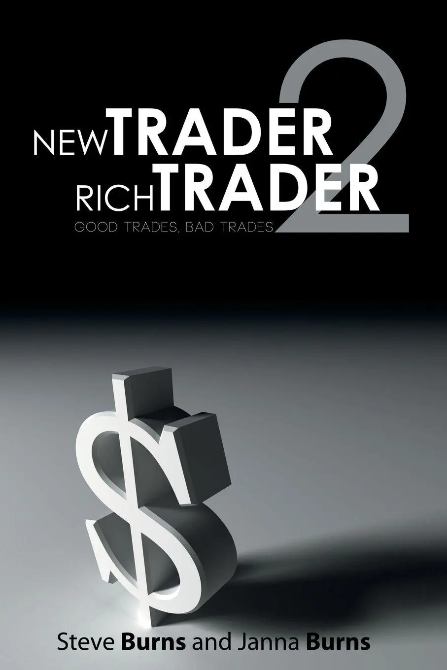 Cover: 9781607967248 | New Trader, Rich Trader 2 | Good Trades, Bad Trades | Burns (u. a.)