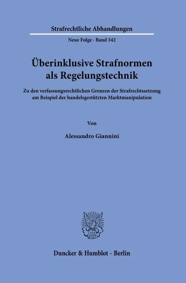 Überinklusive Strafnormen als Regelungstechnik