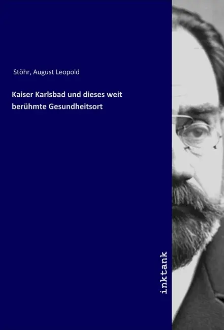 Cover: 9783747737248 | Kaiser Karlsbad und dieses weit berühmte Gesundheitsort | Stöhr | Buch