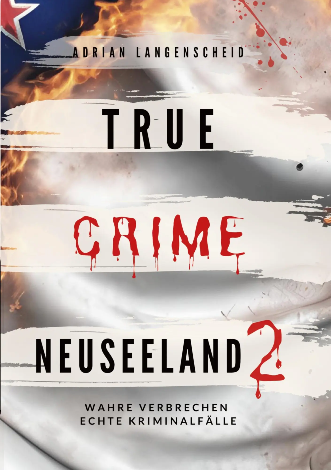 Cover: 9783759237248 | True Crime Neuseeland 2 | Wahre Verbrechen - Echte Kriminalfälle