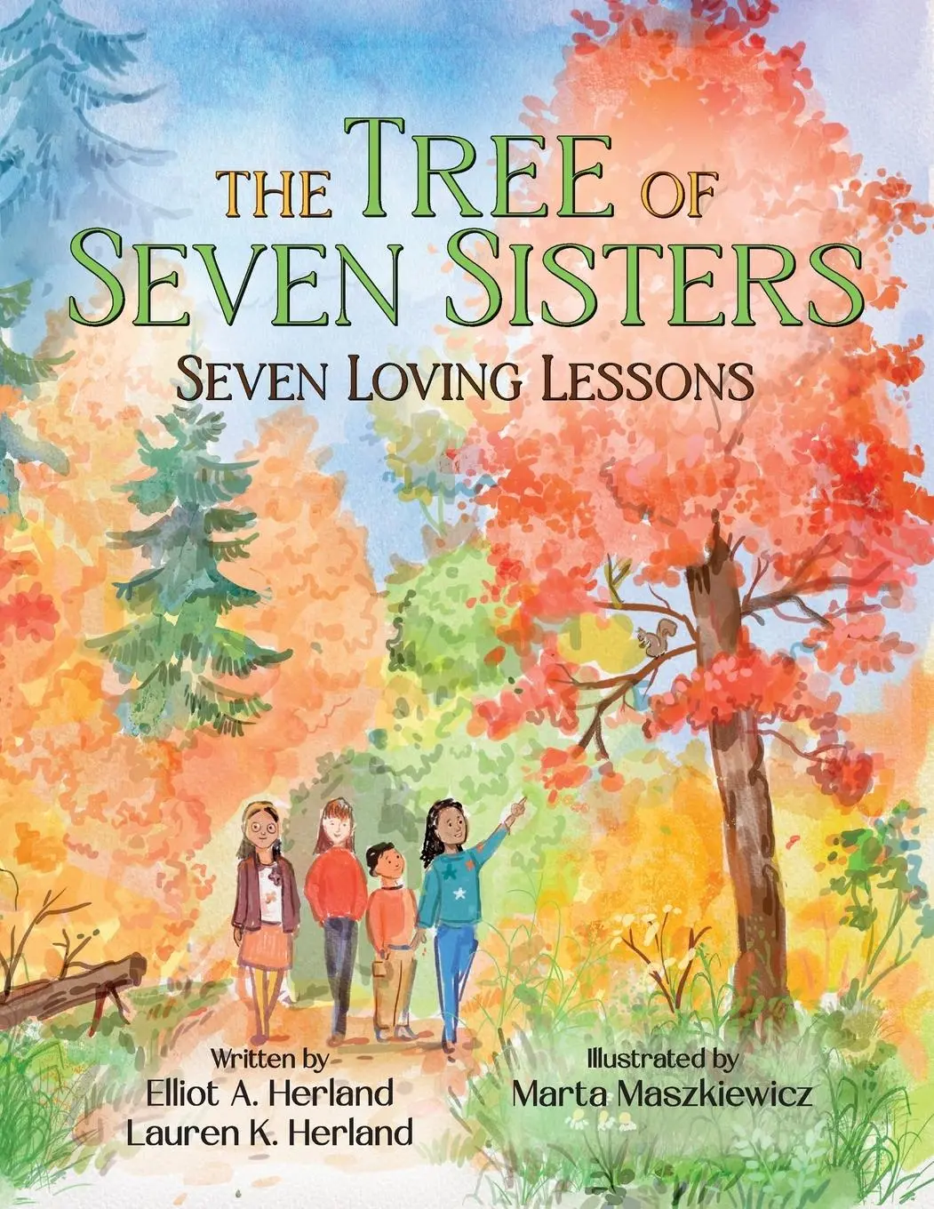 Cover: 9781637657348 | The Tree of Seven Sisters | Seven Loving Lessons | Herland (u. a.)