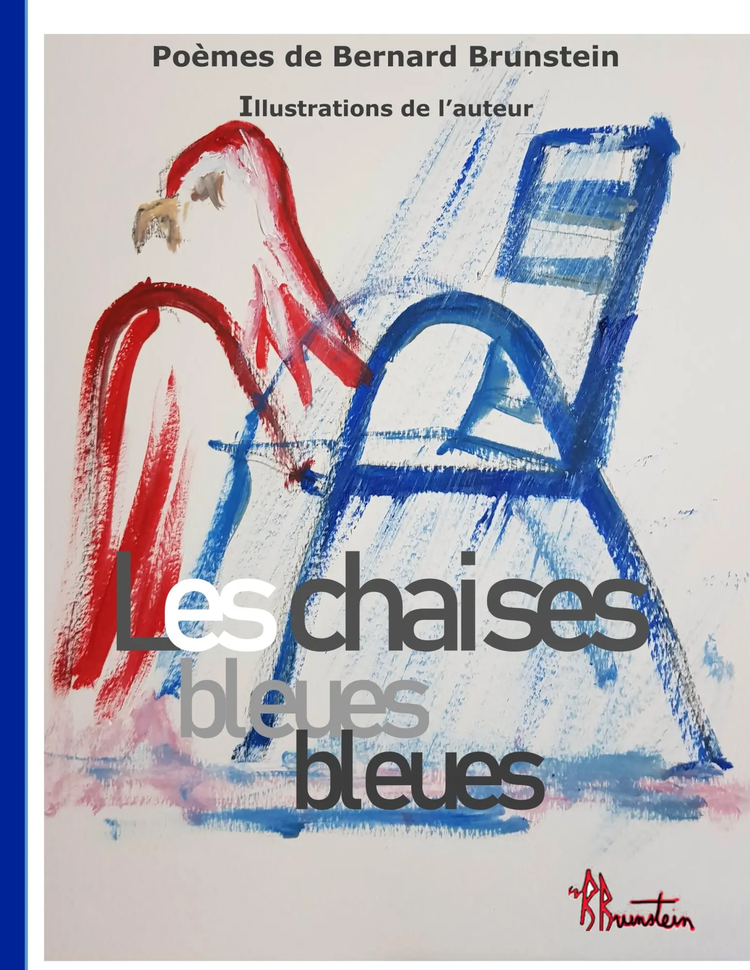 Cover: 9782322017348 | Les Chaises Bleues | Bernard Brunstein | Taschenbuch | Französisch