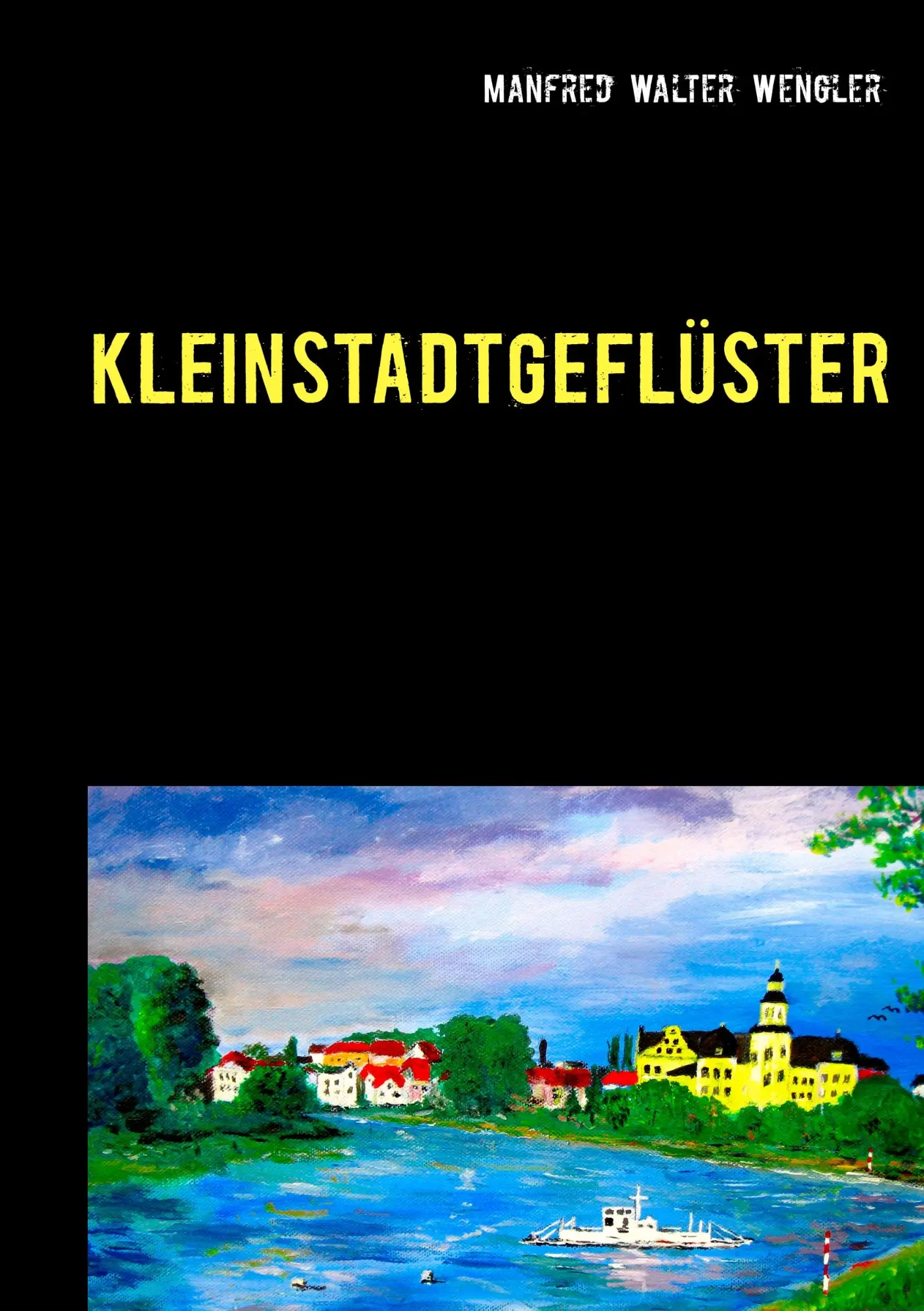 Cover: 9783746047348 | Kleinstadtgeflüster | zwischen Elbe und Fläming | Wengler | Buch