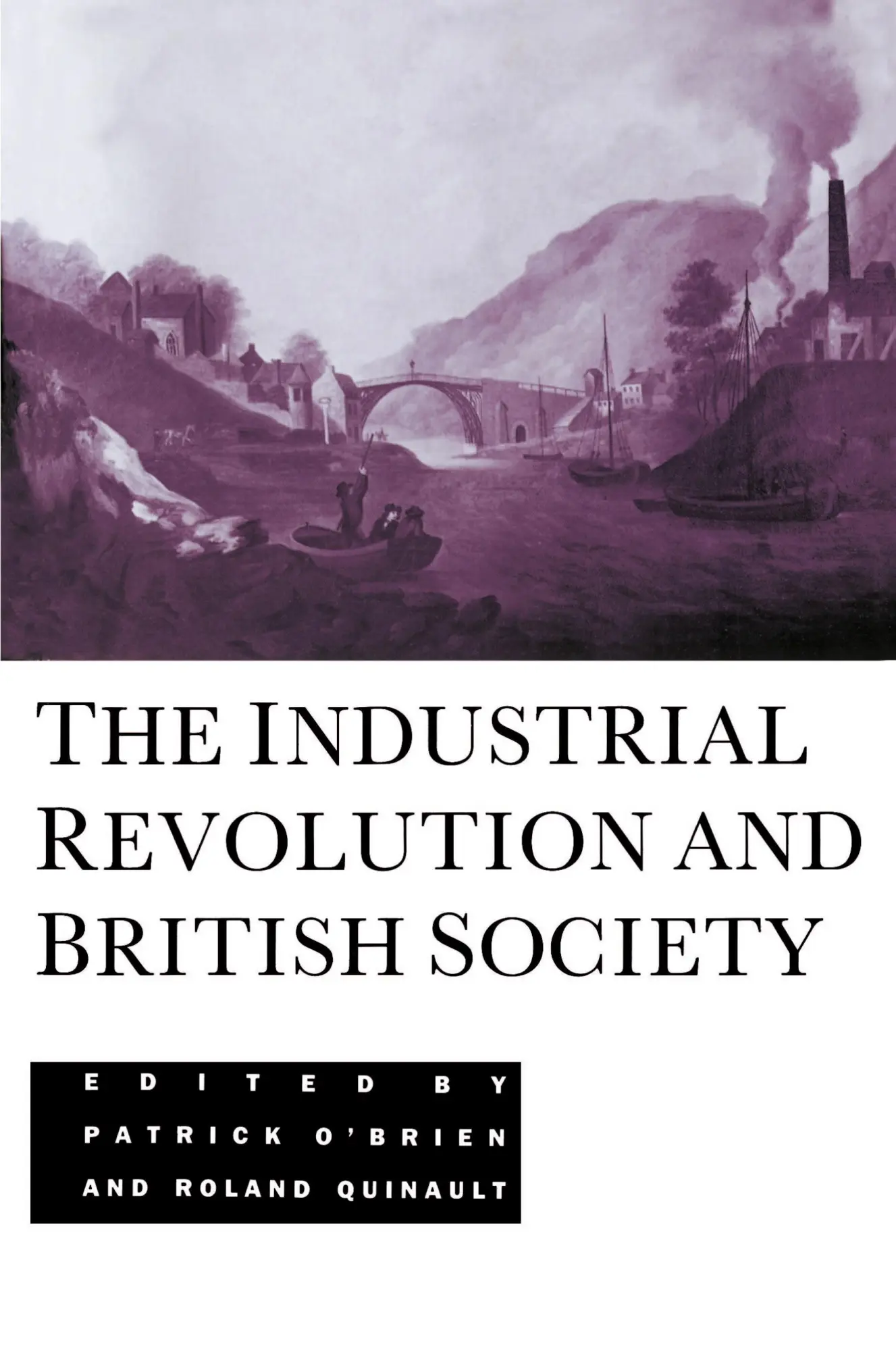 Cover: 9780521437448 | The Industrial Revolution and British Society | O'Brien Quinault