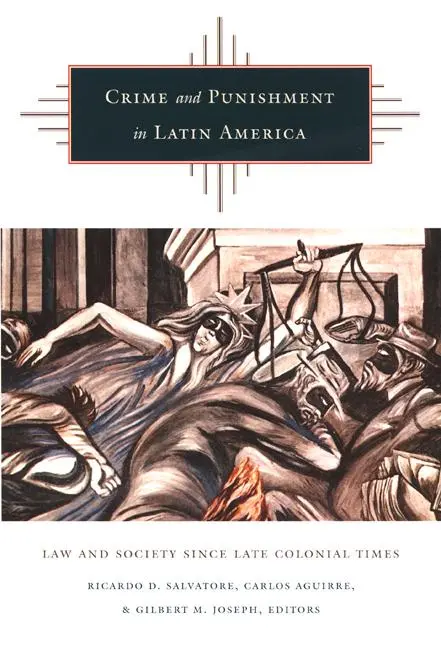 Cover: 9780822327448 | Crime and Punishment in Latin America | Ricardo D Salvatore | Buch