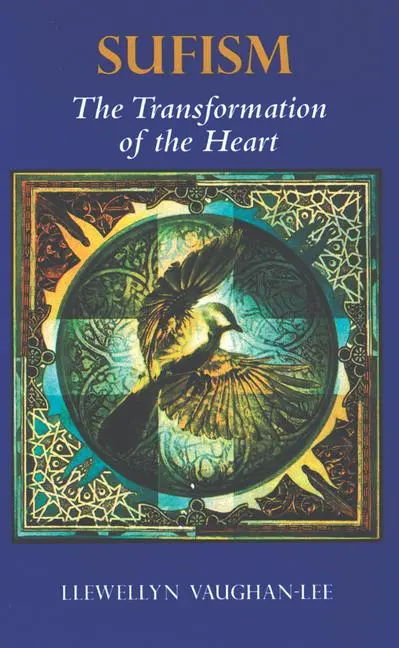 Cover: 9780963457448 | Sufism | The Transformation of the Heart | Llewellyn Vaughan-Lee
