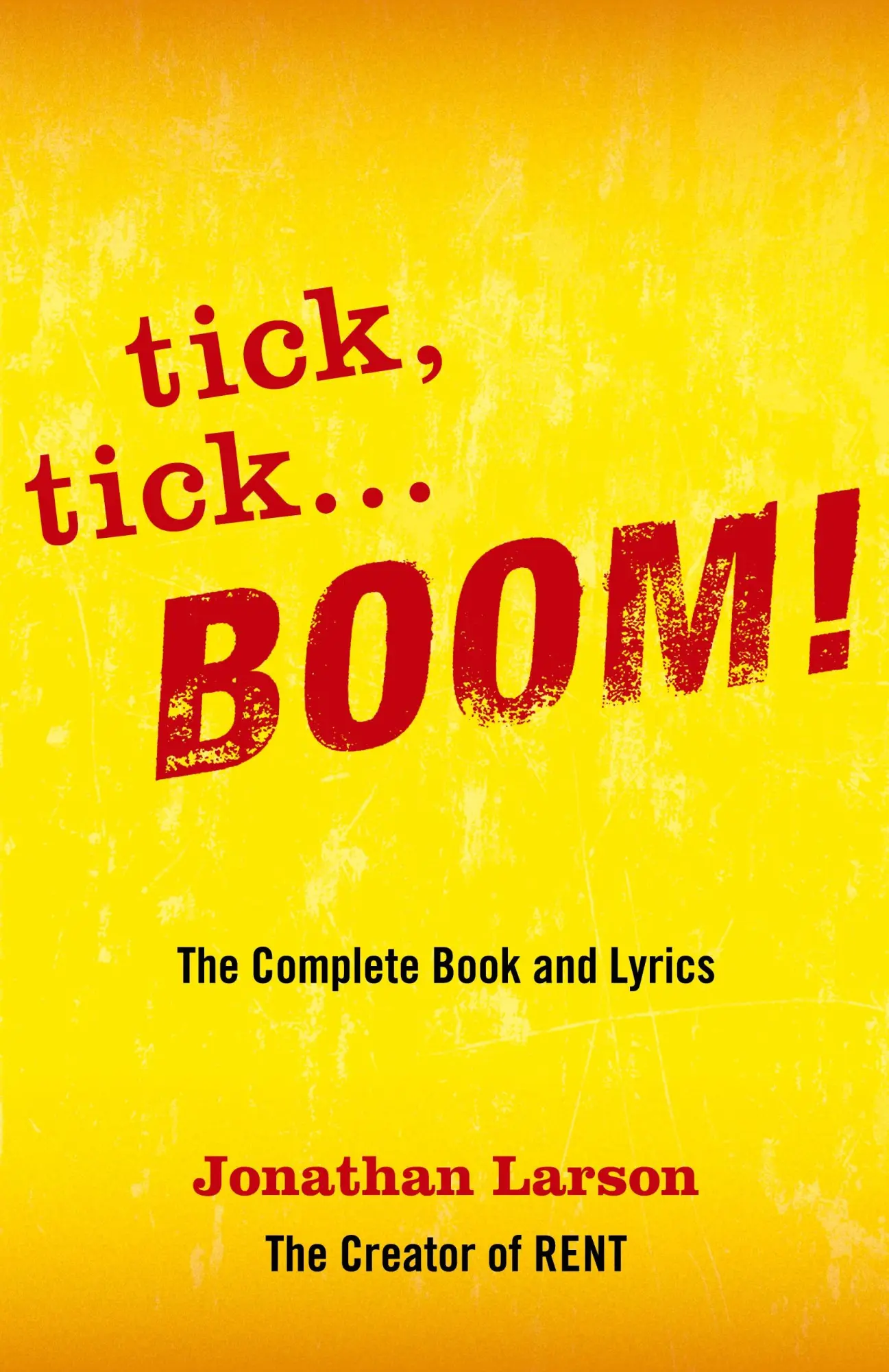 Cover: 9781557837448 | tick tick ... BOOM! | The Complete Book and Lyrics | Jonathan Larson