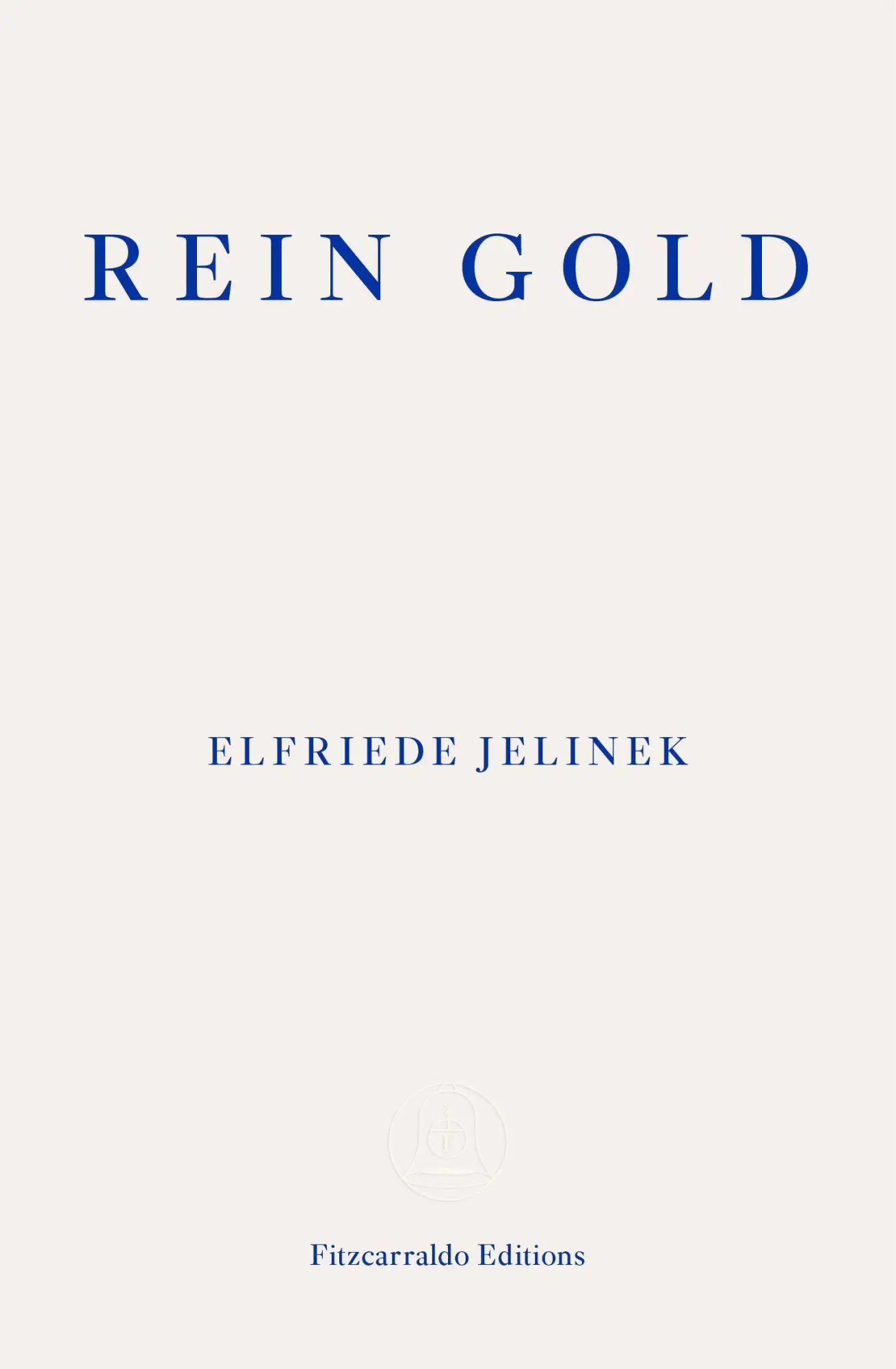 Cover: 9781913097448 | Rein Gold | Elfriede Jelinek | Taschenbuch | Kartoniert / Broschiert