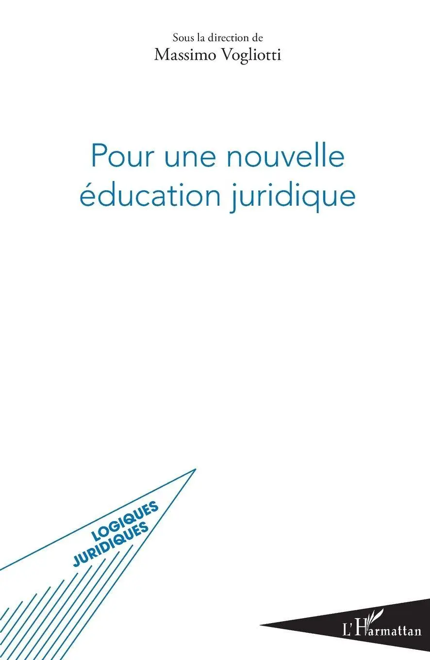 Cover: 9782343107448 | Pour une nouvelle éducation juridique | Massimo Vogliotti | Buch