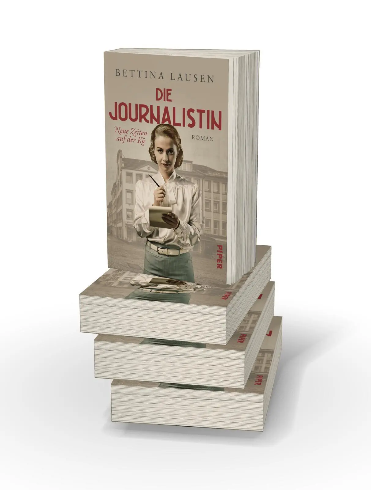 Bild: 9783492507448 | Neue Zeiten auf der Kö - Die Journalistin | Bettina Lausen | Buch