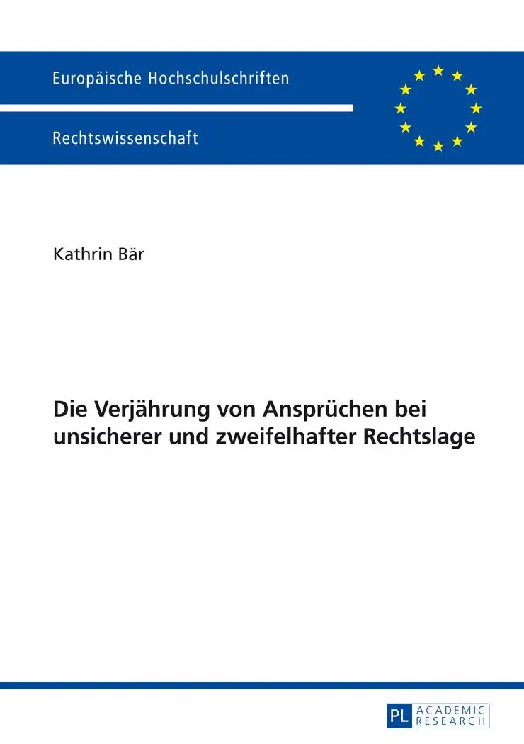 Cover: 9783631647448 | Die Verjährung von Ansprüchen bei unsicherer und zweifelhafter...