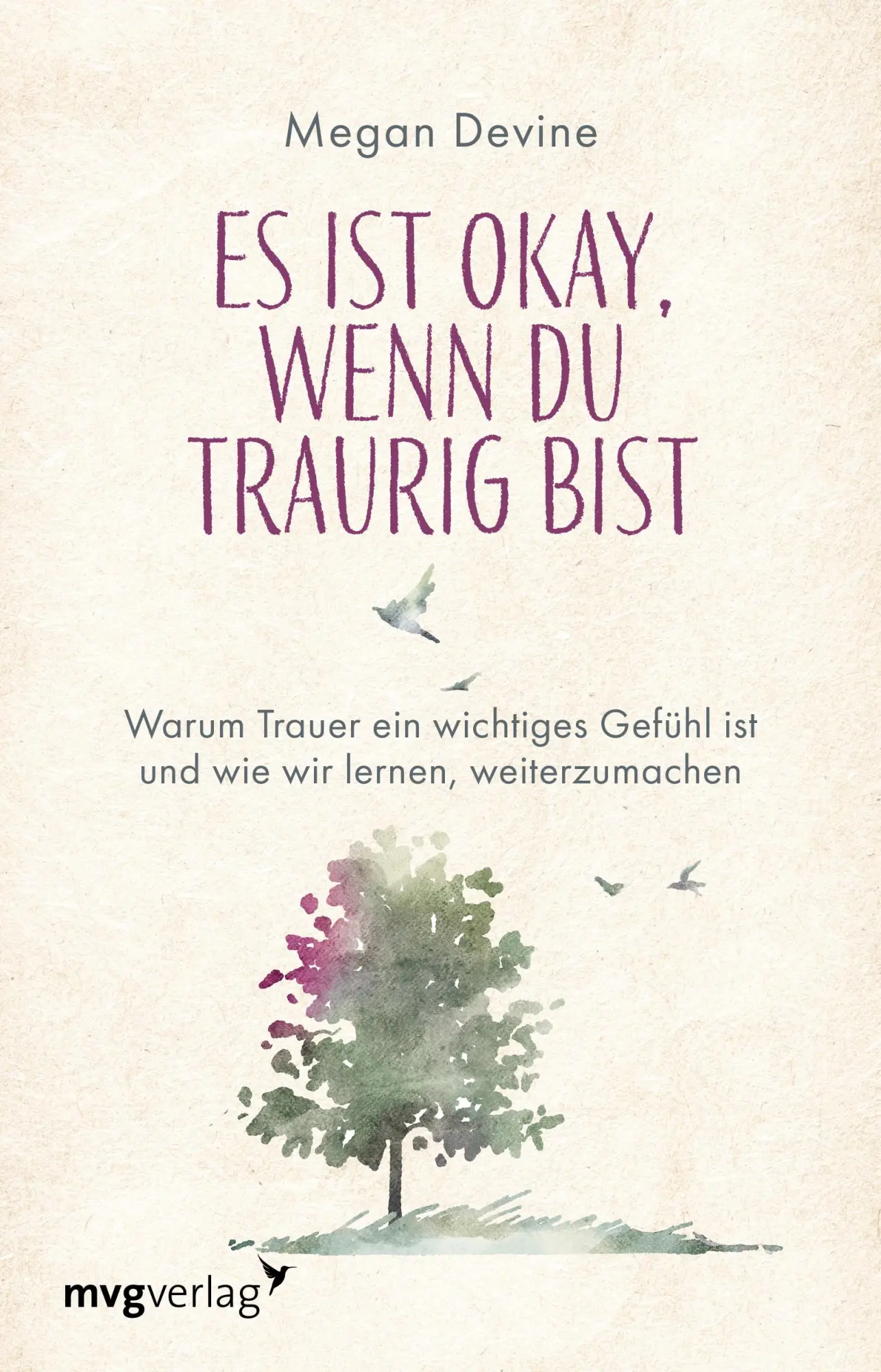 Cover: 9783747407448 | Es ist okay, wenn du traurig bist | Megan Devine | Taschenbuch | 2025