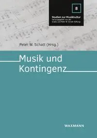 Cover: 9783830947448 | Musik und Kontingenz | Peter W. Schatt | Taschenbuch | 184 S. | 2023