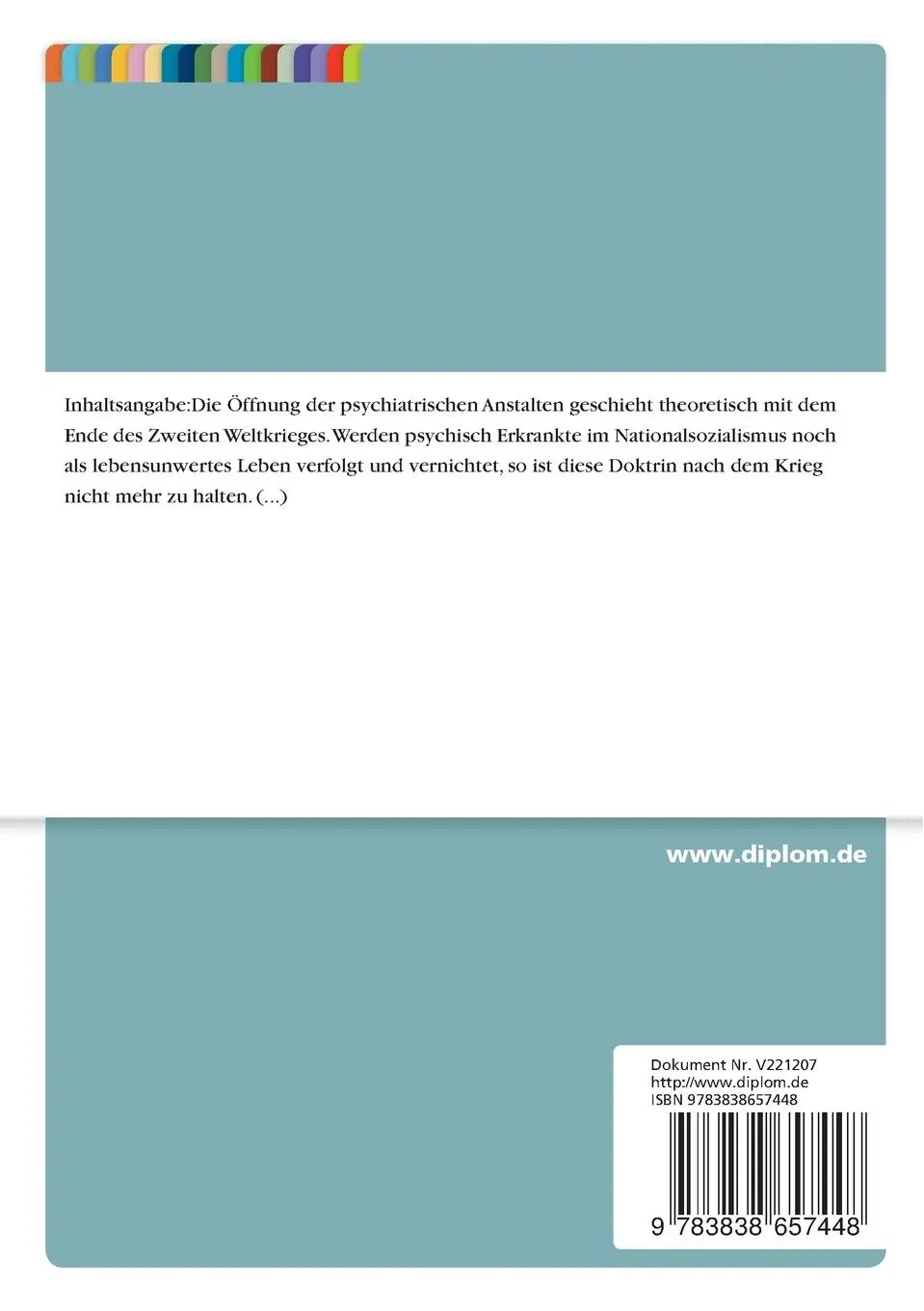 Rückseite: 9783838657448 | Die Öffnung der psychiatrischen Anstalten und ihre Folgen für die...