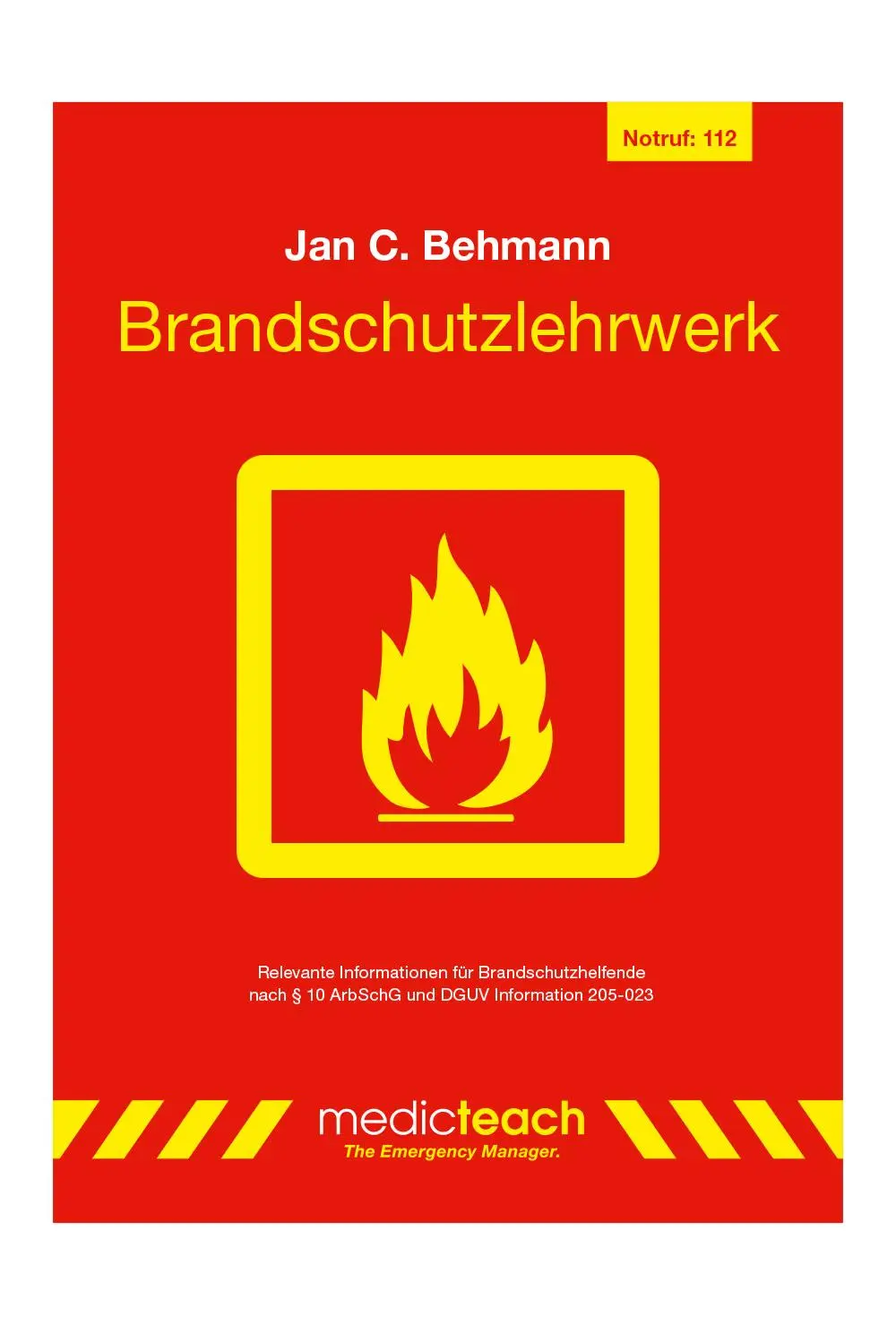 Cover: 9783982417448 | Brandschutzlehrwerk | Jan C. Behmann | Taschenbuch | 100 S. | Deutsch