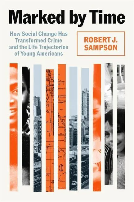 Cover: 9780674987548 | Marked by Time | Robert J. Sampson | Buch | Einband - fest (Hardcover)