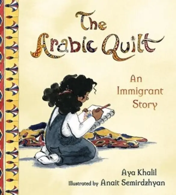 Cover: 9780884487548 | The Arabic Quilt | An Immigrant Story | Aya Khalil | Buch | Englisch
