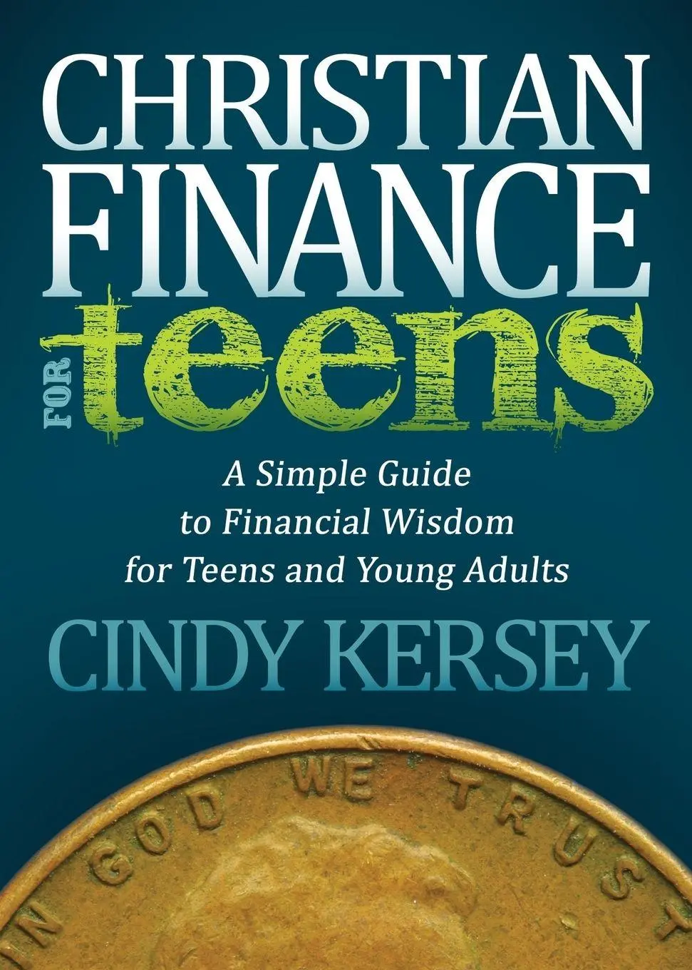 Cover: 9781614487548 | Christian Finance for Teens | Cindy Kersey | Taschenbuch | Englisch