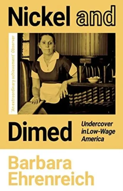 Cover: 9781783787548 | Nickel and Dimed | Undercover in Low-Wage America | Barbara Ehrenreich