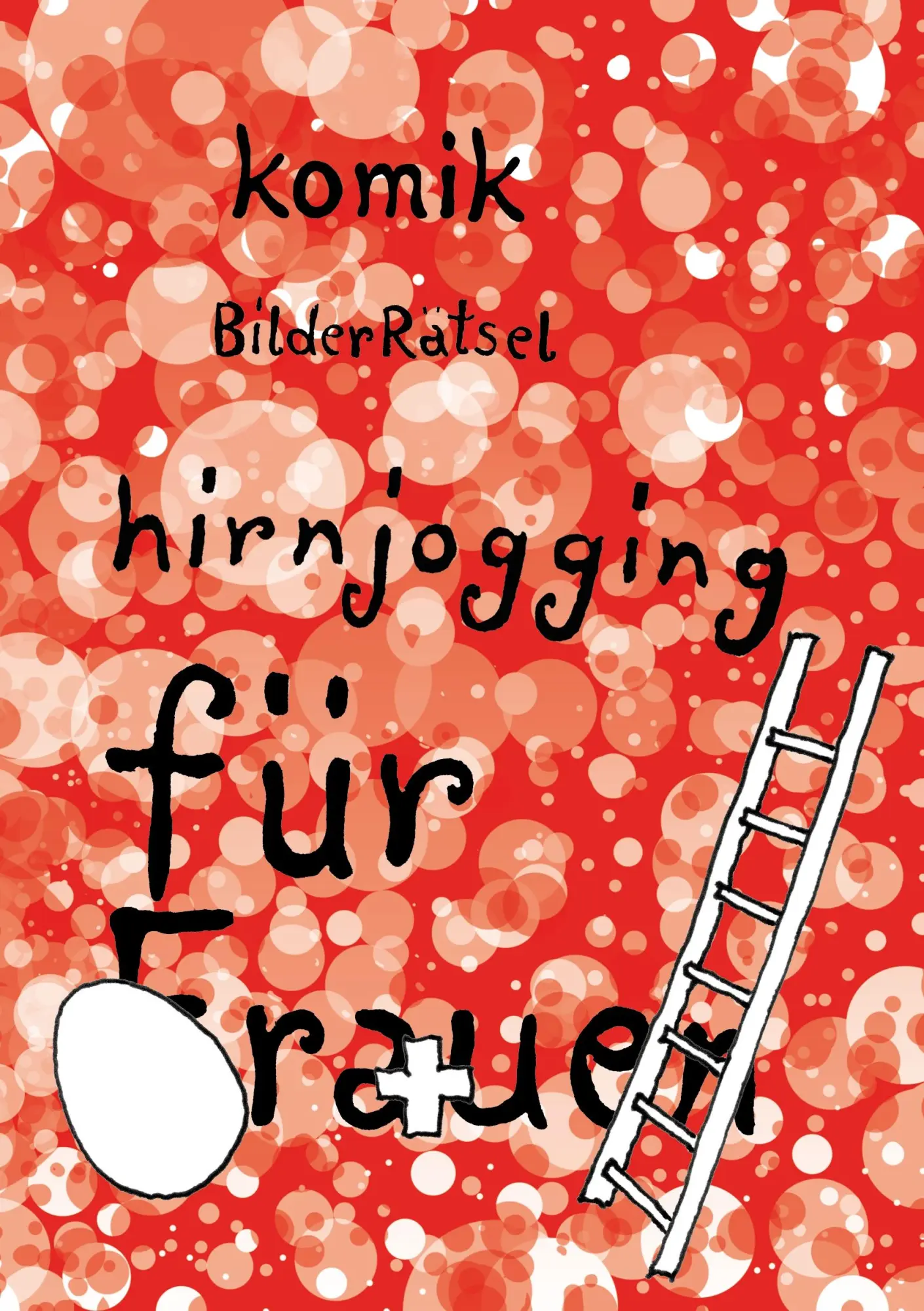 Cover: 9783734767548 | BilderRätsel für Frauen | Komik und Hirnjogging | Maren Roloff | Buch