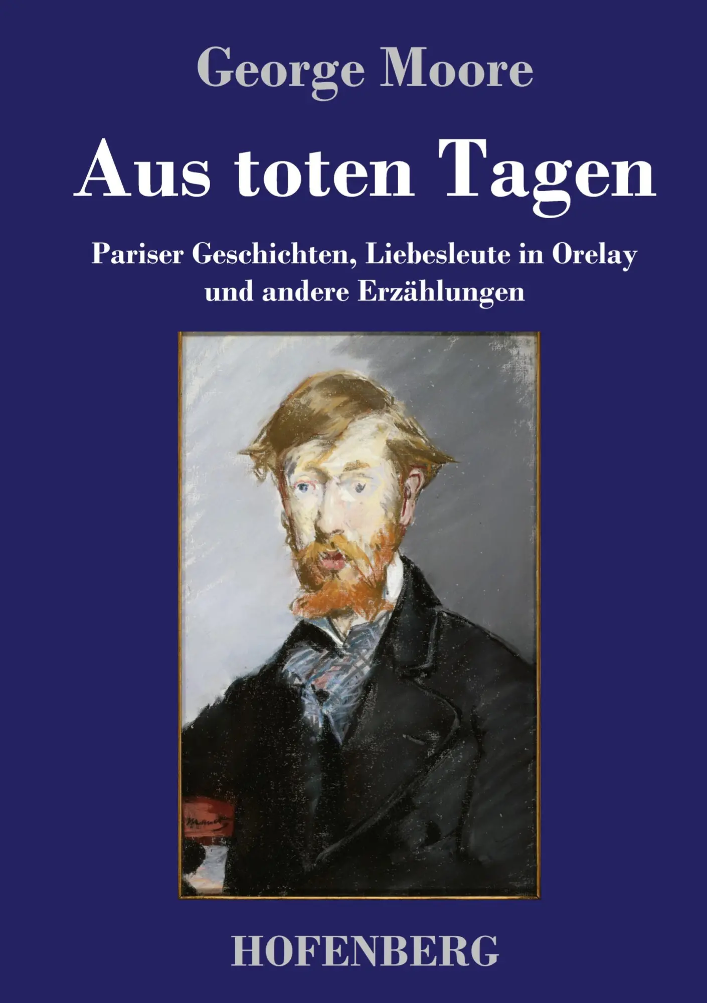 Cover: 9783743747548 | Aus toten Tagen | George Moore | Buch | HC runder Rücken kaschiert