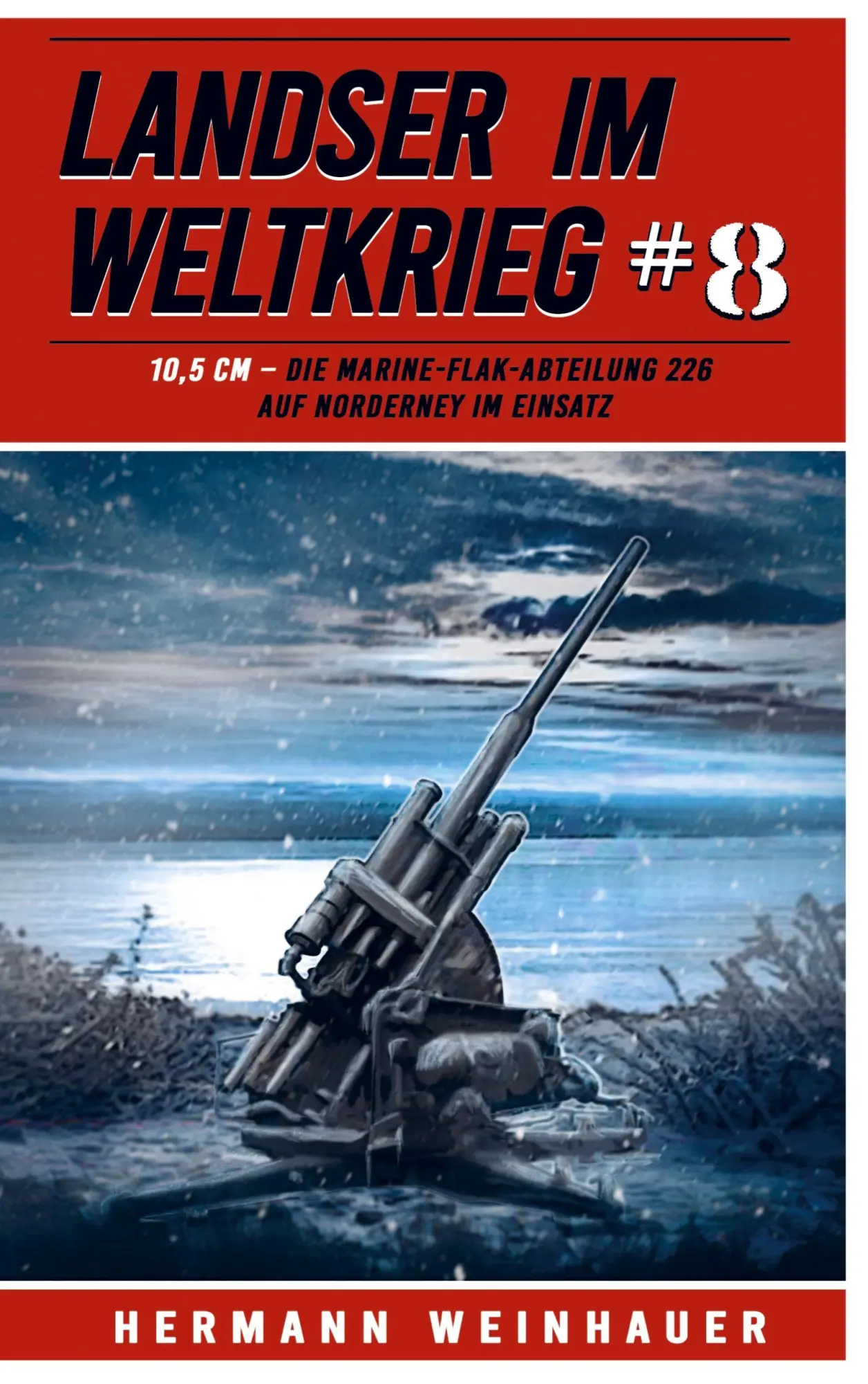 Cover: 9789403717548 | Landser im Weltkrieg 8 | Hermann Weinhauer | Taschenbuch | 100 S.
