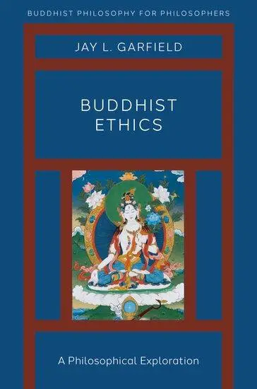 Cover: 9780190907648 | Buddhist Ethics | A Philosophical Exploration | Jay L Garfield | Buch