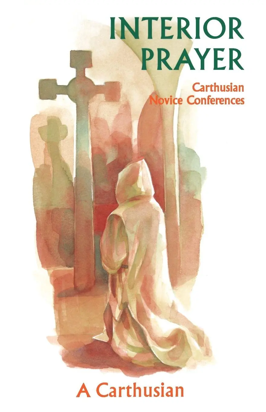 Cover: 9780879077648 | Interior Prayer | Carthusian Novice Conferences | Carthusian (u. a.)