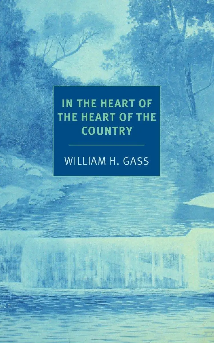 Cover: 9781590177648 | In the Heart of the Heart of the Country | And Other Stories | Gass