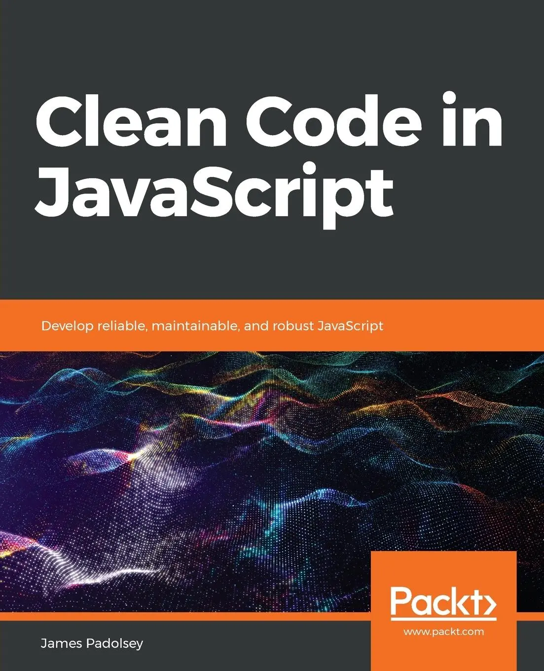 Cover: 9781789957648 | Clean Code in JavaScript | James Padolsey | Taschenbuch | Englisch