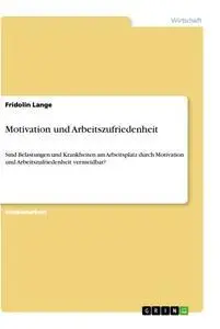 Cover: 9783346057648 | Motivation und Arbeitszufriedenheit | Fridolin Lange | Taschenbuch