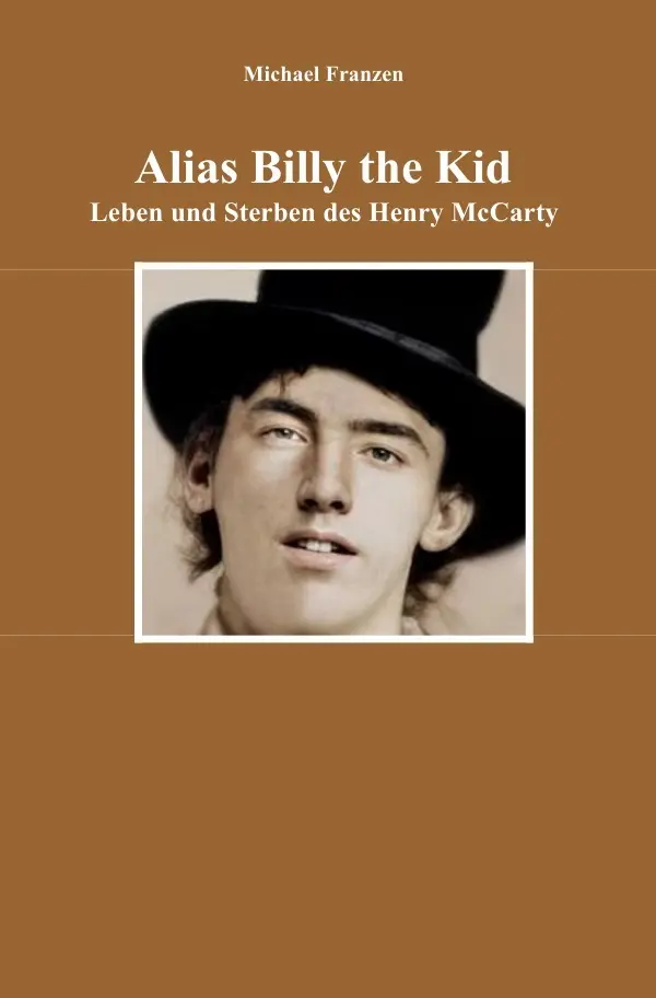 Cover: 9783752957648 | Alias Billy the Kid | Leben und Sterben des Henry McCarty | Franzen