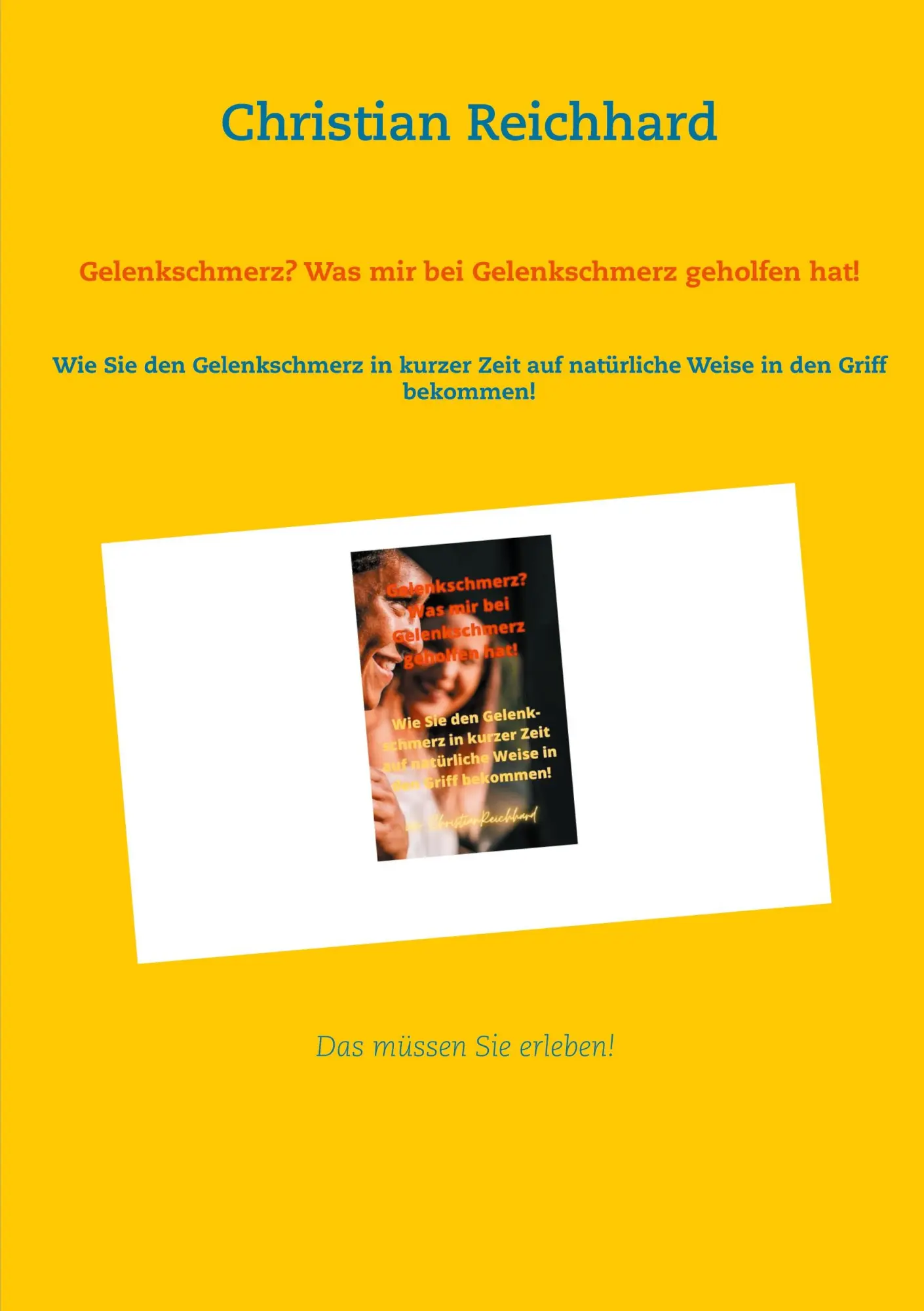 Cover: 9783754317648 | Gelenkschmerz? Was mir bei Gelenkschmerz geholfen hat! | Reichhard
