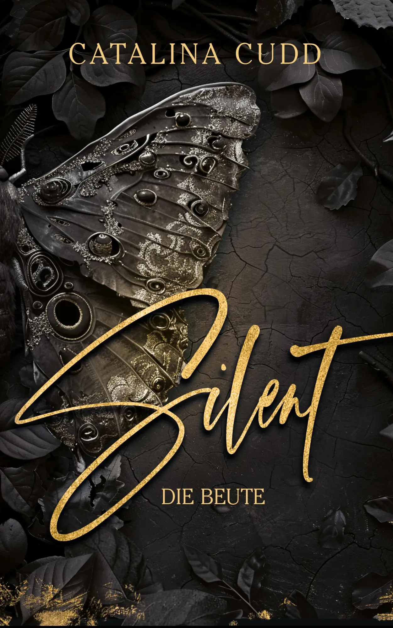 Cover: 9783989427648 | SILENT | Die Beute - Mit wunderschönem Farbschnitt | Catalina Cudd