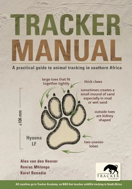 Cover: 9781775847748 | Tracker Manual: A Practical Guide to Animal Tracking in Southern...