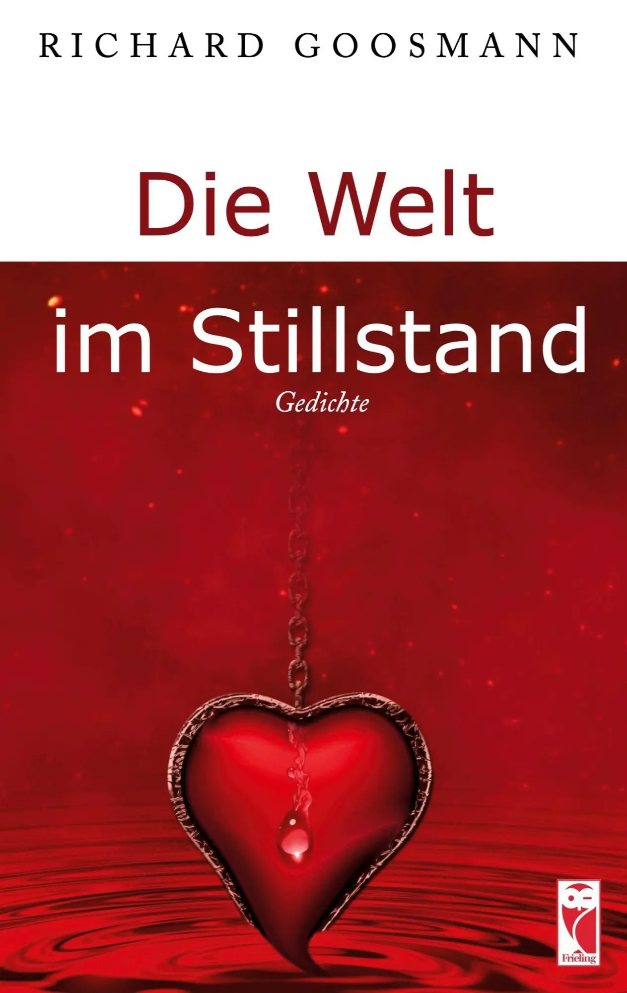 Cover: 9783828037748 | Die Welt im Stillstand | Gedichte | Richard Goosmann | Taschenbuch