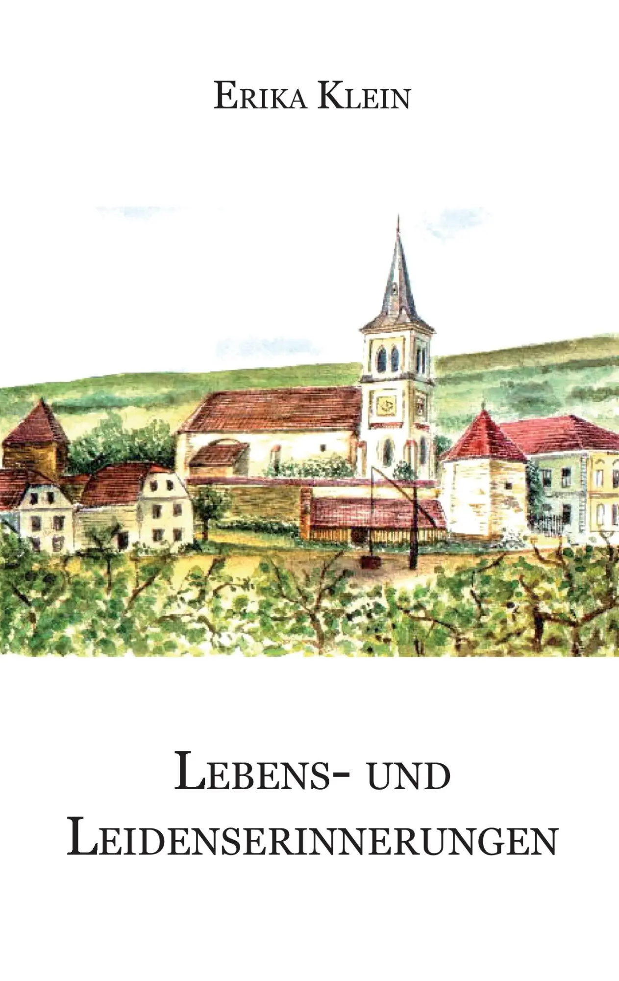 Cover: 9783868707748 | Lebens- und Leidenserinnerungen | Erika Klein | Taschenbuch | 108 S.
