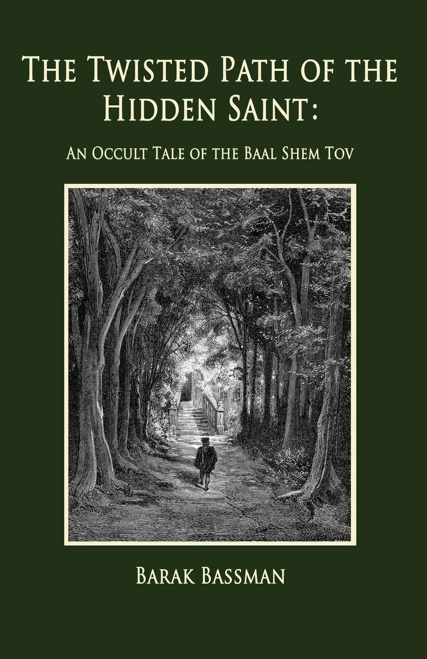 Cover: 9781956867848 | The Twisted Path of the Hidden Saint | Barak A. Bassman | Taschenbuch