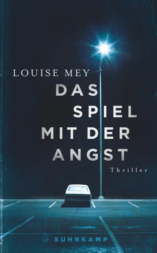 Cover: 9783518467848 | Das Spiel mit der Angst | Louise Mey | Taschenbuch | 428 S. | Deutsch
