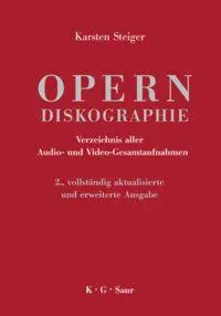 Cover: 9783598117848 | Opern-Diskographie | Karsten Steiger | Buch | Deutsch | 2008