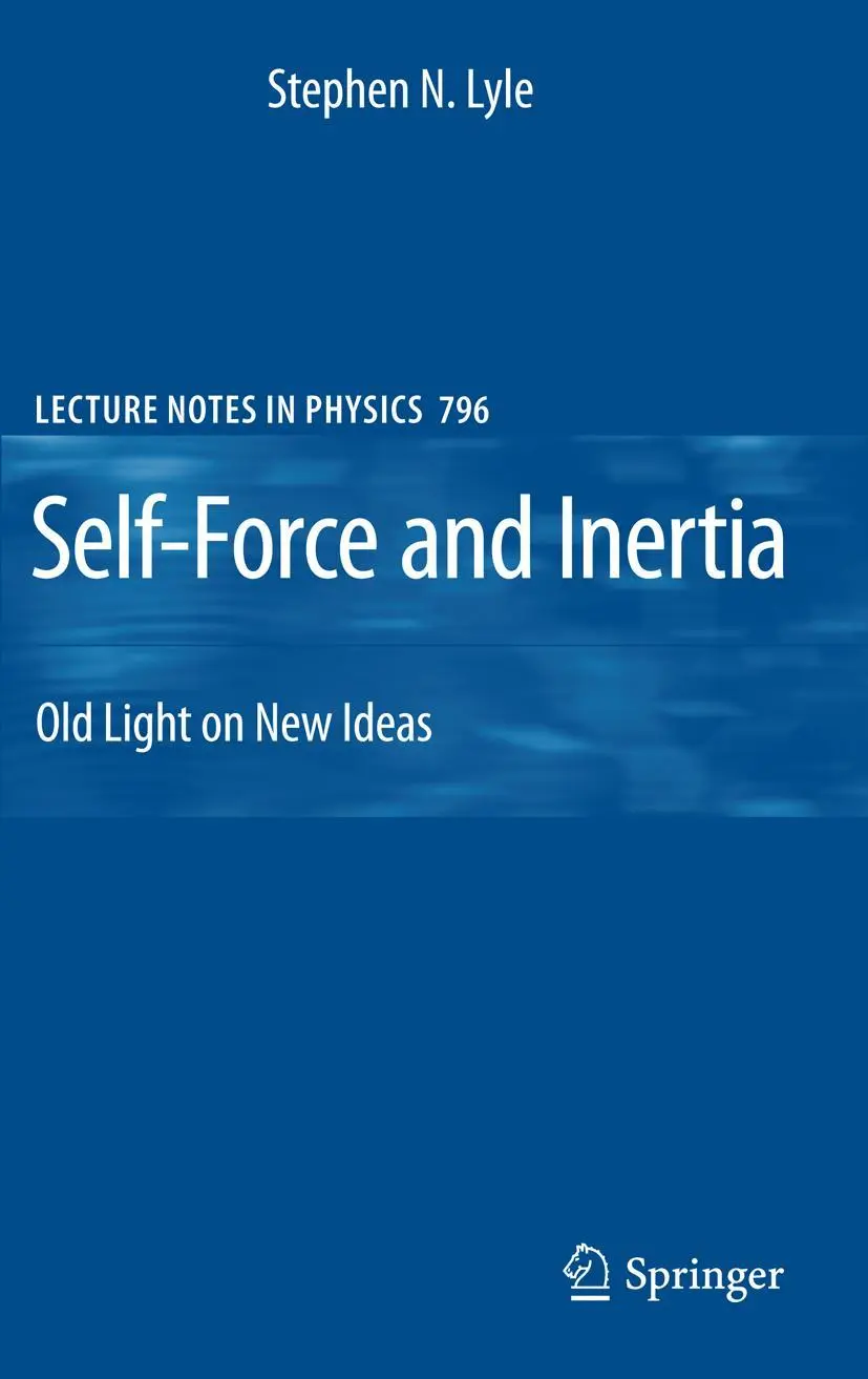 Cover: 9783642047848 | Self-Force and Inertia | Old Light on New Ideas | Stephen Lyle | Buch