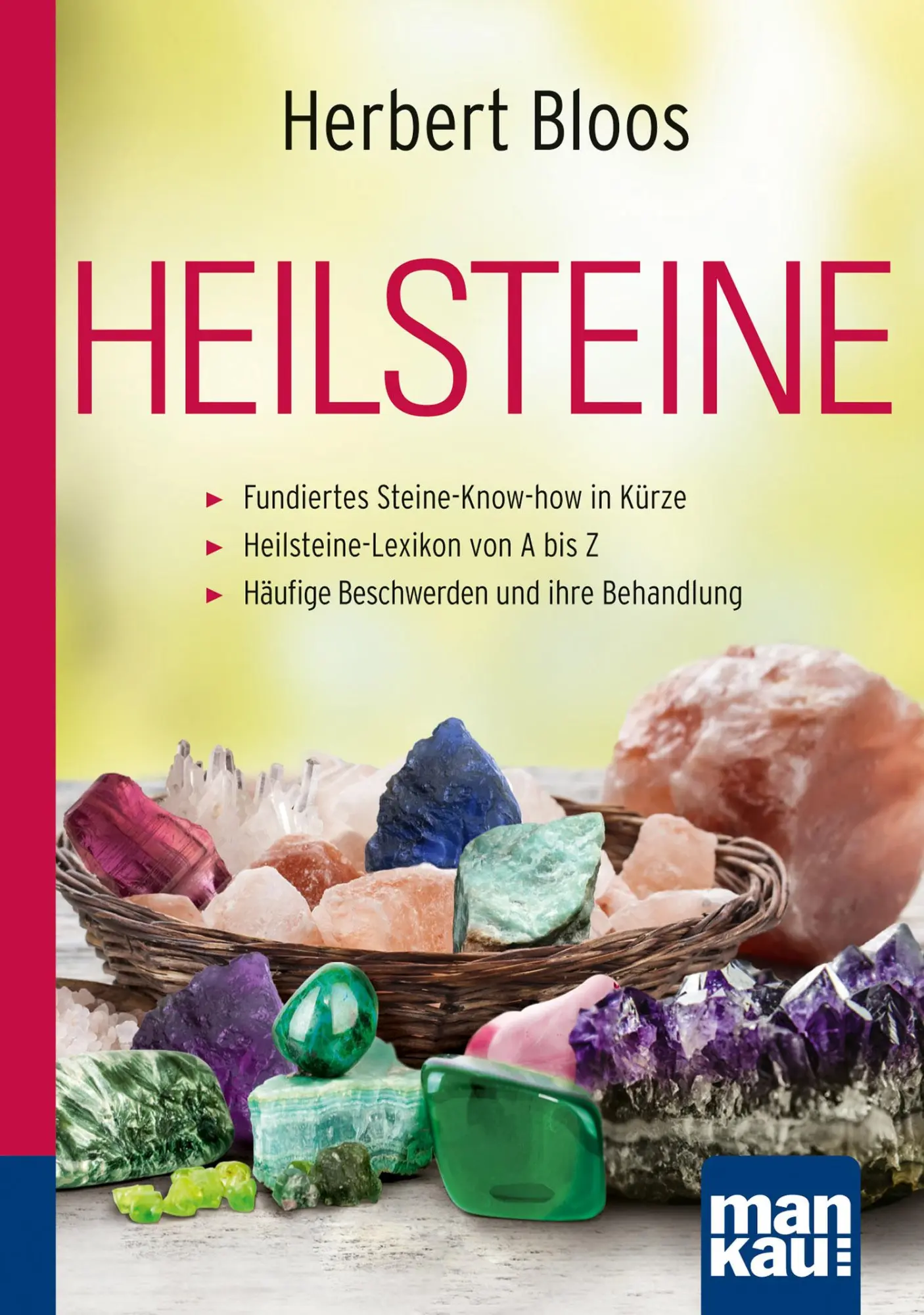 Cover: 9783863747848 | Heilsteine. Kompakt-Ratgeber | Herbert Bloos | Taschenbuch | 159 S.