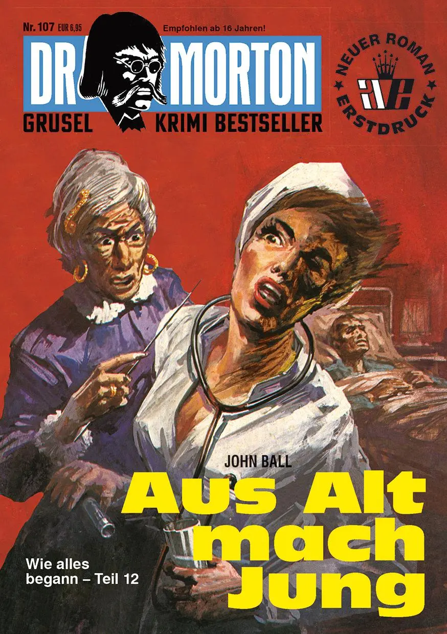 Cover: 9783864737848 | Dr. Morton 107: Aus Alt mach Jung | John Ball | Taschenbuch | Deutsch