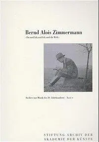 Cover: 9783923997848 | Bernd Alois Zimmermann | Dokumente aus den Jahren 1940 bis 1950 | Buch