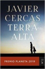 Terra alta | Premio Planeta 2019 | Javier Cercas | Buch | Spanisch | 2019 | PLANETA | EAN 9788408217848 - Cercas, Javier