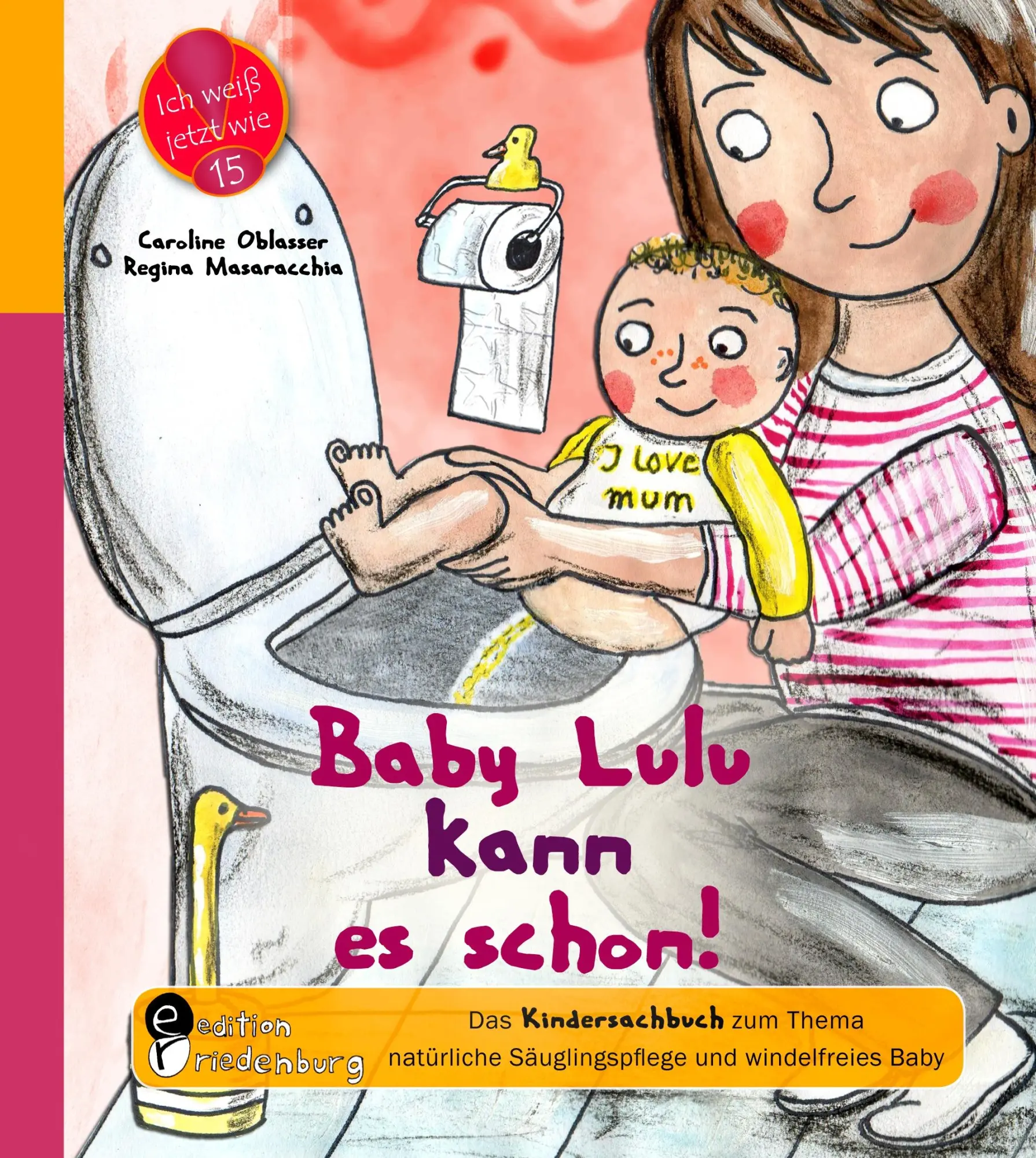 Cover: 9783902647948 | Baby Lulu kann es schon! Das Kindersachbuch zum Thema natürliche...